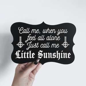 Ghost "Little Sunshine" Lyrics Plaque – Wooden Wall Art Sign – Spooky Satanic Pope Ghost Ghoul Band Papa
