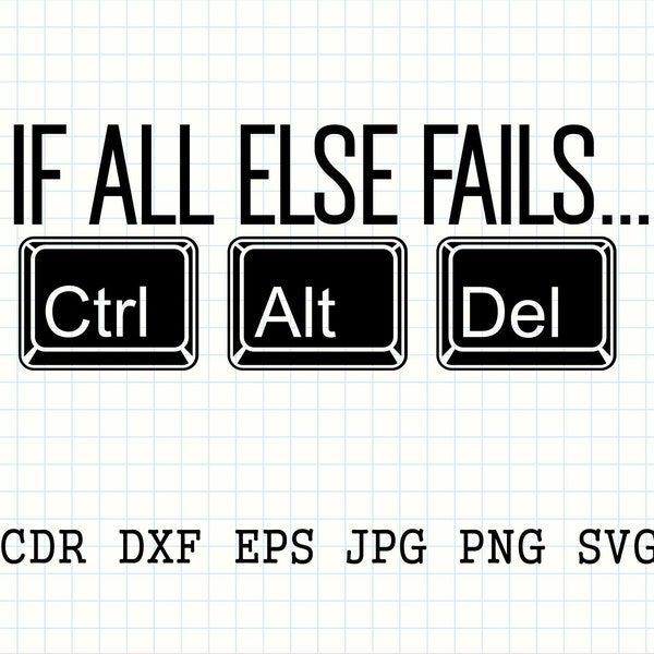 Ctrl alt del svg, Computer Nerd svg, Gamer svg, Keyboard Silhouette, faming shirt print, ctrl alt del png