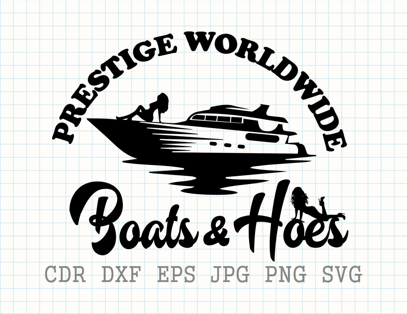 Prestige worldwide boats and hoes Boats n hoes svg | Etsy