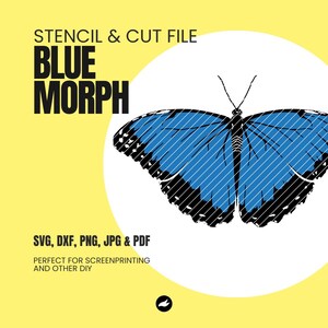 May include: A digital download file for a blue morpho butterfly stencil and cut file. The file is perfect for screen printing and other DIY projects. The image shows a blue morpho butterfly with black markings.