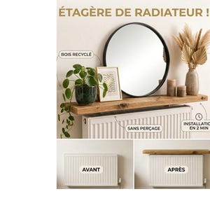 Può includere: Una mensola in legno installata sopra un radiatore bianco, con uno specchio rotondo con cornice nera e oggetti decorativi. La mensola contiene una pianta in vaso, opere d'arte incorniciate e candele. Il testo sull'immagine recita "ÉTAGÈRE DE RADIATEUR !" e "INSTALLATION EN 2 MIN".