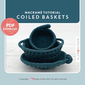 May include: A teal macrame coiled basket set. The image includes a PDF download graphic. The text reads "Macrame Tutorial Coiled Baskets". The baskets are nested, with a larger basket at the base and a smaller one on top.
