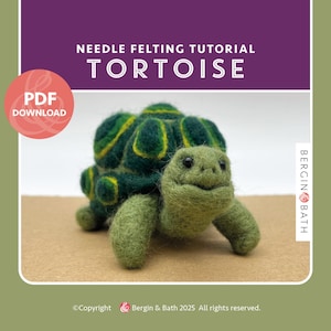 May include: A handmade green and yellow needle felted tortoise. The image includes the text "NEEDLE FELTING TUTORIAL TORTOISE" and "PDF DOWNLOAD". The tortoise is on a brown surface. The image also includes the text "Bergin & Bath 2025 All rights reserved."