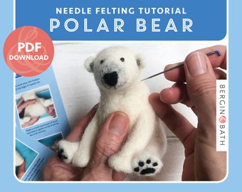 Needle-Felted Polar Bear pattern, needle felting tutorial, digital download