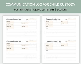 May include: A printable communication log for child custody. The log includes sections for child's name, date, time, initiated by, type of communication, with whom, expected time, actual time, reason, and notes.