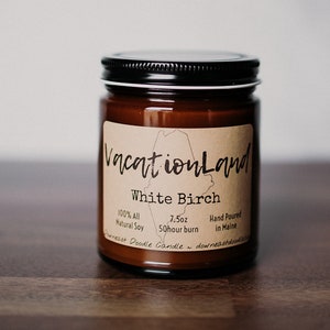 Vacationland, Natural Hand Poured Soy Candle, White Birch, woodsy candle, Made in Maine, maine lover, gift for him, holiday gift