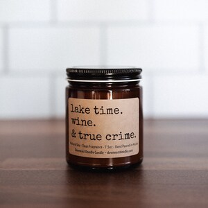 True Crime Candle, True Crime Gift, All Natural Hand Poured Soy Candle, Wine, Lake Gift, Made in Maine, fun gift, hostess gift, crime gift 9oz Amber Jar oz