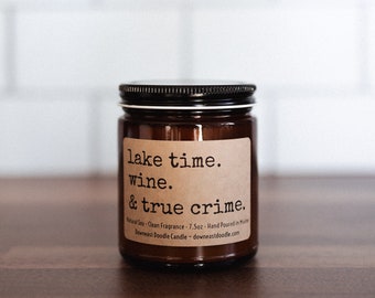 True Crime Candle, True Crime Gift, All Natural Hand Poured Soy Candle, Wine, Lake Gift, Made in Maine, fun gift, hostess gift, crime gift