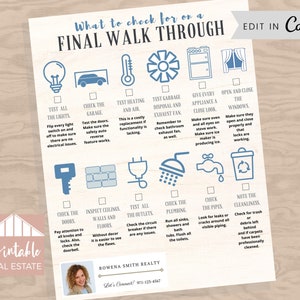 May include: A printable checklist for a final walk-through of a house. The checklist includes items to check in the house, garage, and yard. The checklist is designed to be used by real estate agents and home buyers.