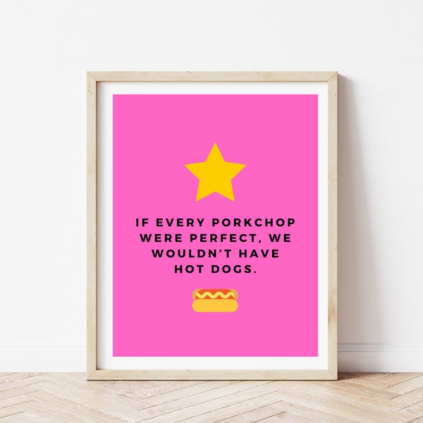If Porkchop Were Perfect - Digital Art Printable Quote from Steven Universe