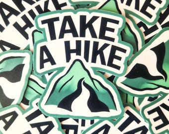 Take a Hike Sticker: Waterproof Vinyl Decal for Outdoors & Camping