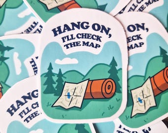 Hang On, I'll Check the Map Sticker – Waterproof Hiking Decal