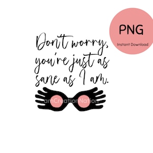 Não se preocupe, você é tão são quanto eu, download instantâneo PNG - Luna Lovegood