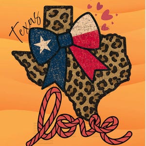 May include: A digital download graphic featuring the state of Texas in a leopard print design. A bow with the Texas flag colours sits atop the state outline. The word "Texas" is written in cursive, and the word "love" is written in red script.