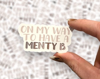 Menty B Sticker | Mental Health | Smut | Kindle Sticker | Booktrovert Club | Book Snob | Waterproof Sticker Decal | Stickers for Journal