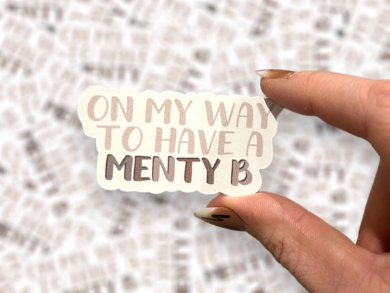 Menty B Sticker | Book Lover Mental Health Decal for Kindle, Laptop & Journal | Reader Gift | Kindle Sticker