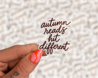 Autumn Reads Hit Different Sticker, Fall Bookish Decor (Kindle, E-reader)