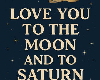 Taylor - Love you to the moon and to Saturn