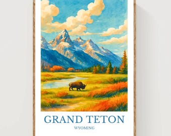 May include: Watercolor print of the Grand Teton mountains in Wyoming. The artwork features a bison in a field, a river, and a blue sky with fluffy clouds. The words "GRAND TETON WYOMING" are printed at the bottom.