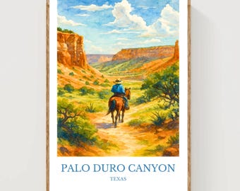 May include: Watercolor print of Palo Duro Canyon in Texas. A person on horseback rides along a path through the canyon. The print features a blue sky with clouds, red rock formations, and green vegetation. Text at the bottom reads "PALO DURO CANYON TEXAS."