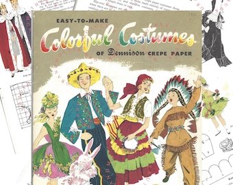 Easy to Make Colorful Costumes of Dennison Crepe Paper [Instant Digital Download] Vintage 1956 Book, ideas for Halloween, Holiday Costumes