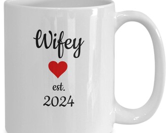 Funny wifey, new bride mug coffee cup, fun gift idea for bride, wedding or bridal shower gift, gift from groom to bride, fun gift to fiancee