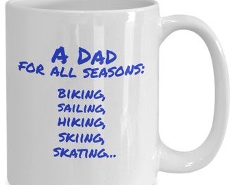 Funny active Dad mug coffee cup, outdoor Dad fun gift idea, athletic biking, sailing, hiking, skiing, skating Dad gift Father's Day birthday