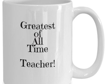 GOAT Teacher fun gift idea | Greatest of all time best Teacher ever mug coffee cup | funny appreciation gift for men or women from student