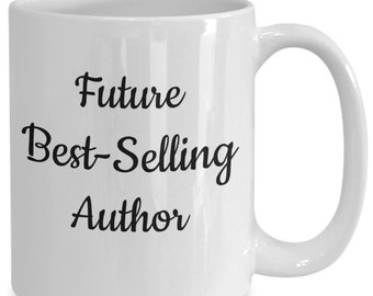Future best-selling author mug coffee cup, fun gift idea for aspiring writer, author, inspiring gift for him, gift for her