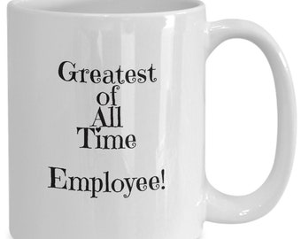 G.O.A.T. employee mug coffee cup, fun appreciation gift for employee, greatest of all time best ever employee gift, award, gift for him, her