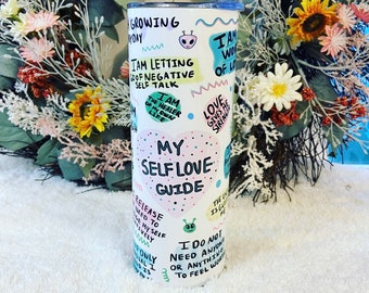 Self Love Tumbler | Self Love Cup | Self Care Tumbler | Mental Health Cup | Self Love  | Self Love Coffee Cup | 20 oz Tumbler |