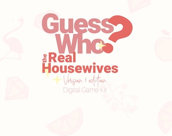 Real Housewives Guess Who Game Digital Download