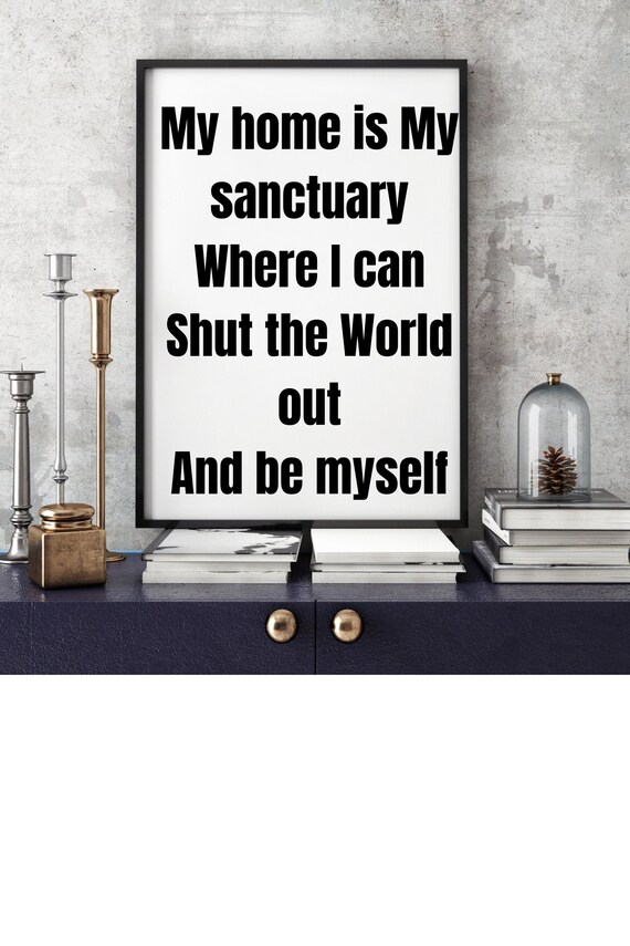 My Home Is My Sanctuary Quotes Oona Torrie