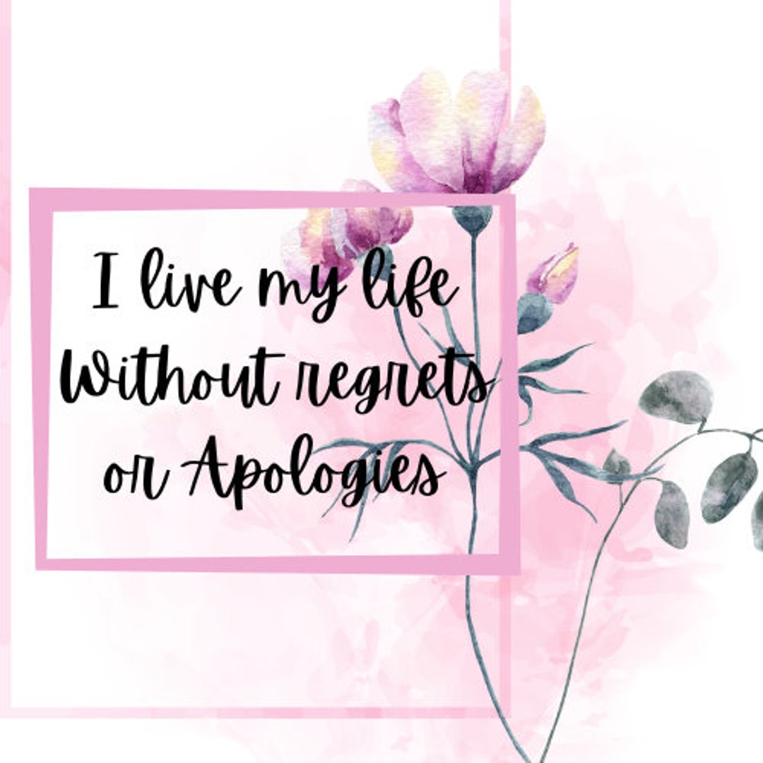 I Live My Life Without Regrets Quote, Sign, Wall Decor , Wall Poster. - Etsy