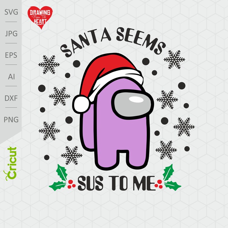 Download Funny Santa Among us SVG cut file for cricut Santa Seems ...