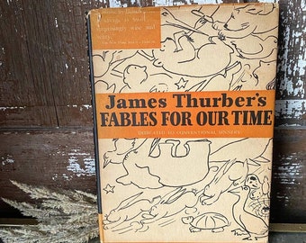 Vintage Illustrated Book: Fables For Our Time by James Thurber 1943