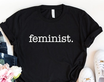 Camisa feminista, Camisa de poder de mujer, Derechos de las mujeres, Mujer fuerte, Camisa de poder de niña, Mujeres empoderadas, Camiseta feminista, Camisa de feminismo
