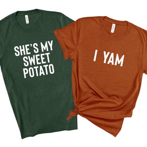 She&#39;s My Sweet Potato Shirt, I Yam Shirt, Couples Thanksgiving Shirts, Matching Thanksgiving Tees, Matching Couples, Husband And Wife, Funny