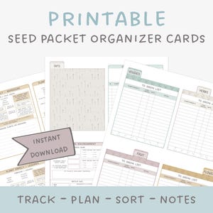 May include: Printable seed packet organizer cards with headings for veggies, herbs, fruit, and flowers. The cards include sections to track, plan, sort, and take notes. The words "Instant Download" are also visible.