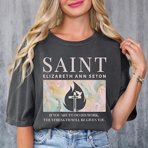 Saint Elizabeth Ann Seton T-Shirt for Women | Patron Saint of Catholic Schools, Teachers | Inspirational Christian Apparel | Faith Clothing