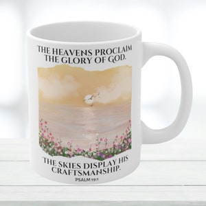 Psalm 19:1 | Christian Coffee Mug | The Heavens Proclaim The Glory Of God | The Skies Display His Craftsmanship | Christian Gifts