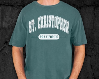 St. Christopher Pray For Us Shirt | Catholic Patron Saint T-Shirt | Comfort Colors Unisex Tee