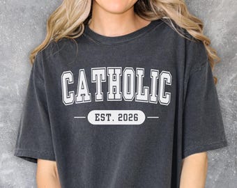 Catholic Est. 2026 Shirt | OCIA RCIA Convert Gift | Comfort Colors Unisex T-Shirt