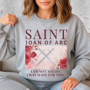 Saint Joan of Arc Sweatshirt: Catholic Women&#39;s Apparel with Quote