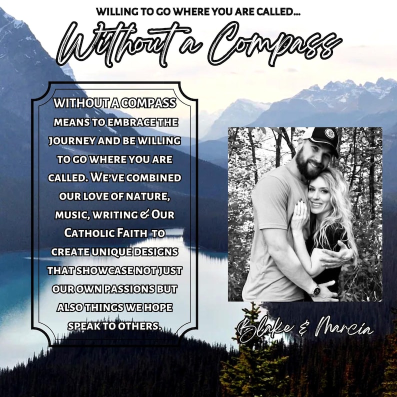 Może przedstawiać: Grafika z tłem g&oacute;rskiego jeziora, tekstem 'WILLING TO GO WHERE YOU ARE CALLED... Without a Compass' oraz akapitem wyjaśniającym. Czarno-białe zdjęcie przedstawia parę, Blake'a i Marcię, w uścisku.