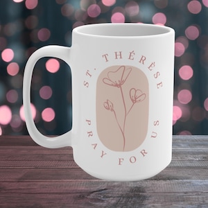 St. Therese Of Lisieux Mug | Pray For Us Coffee Mug | Little Flower Coffee Mug | Catholic Gifts For Women | Patron Saint Mugs | Catholic Mug