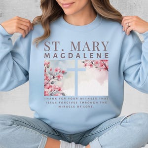 St Mary Magdalene Sweatshirt: Catholic Women&#39;s Inspirational Faith Gift