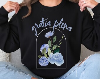 Catholic Women’s Sweatshirt | Gratia Plena Crewneck | Blessed Virgin Mary Floral Gift | Marian Devotion Clothing