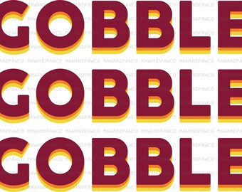Gobble Gobble Gobble PNG, Sublimation Designs Downloads, Digital Download, Fall Turkey Thanksgiving T-shirt Design