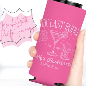 Custom Last Rodeo Can Cooler, Cowgirl Western Party Favor, Country Bachelorette Group Proposal, Bridesmaid Club Trip Gift, Nash, Slim Cozie